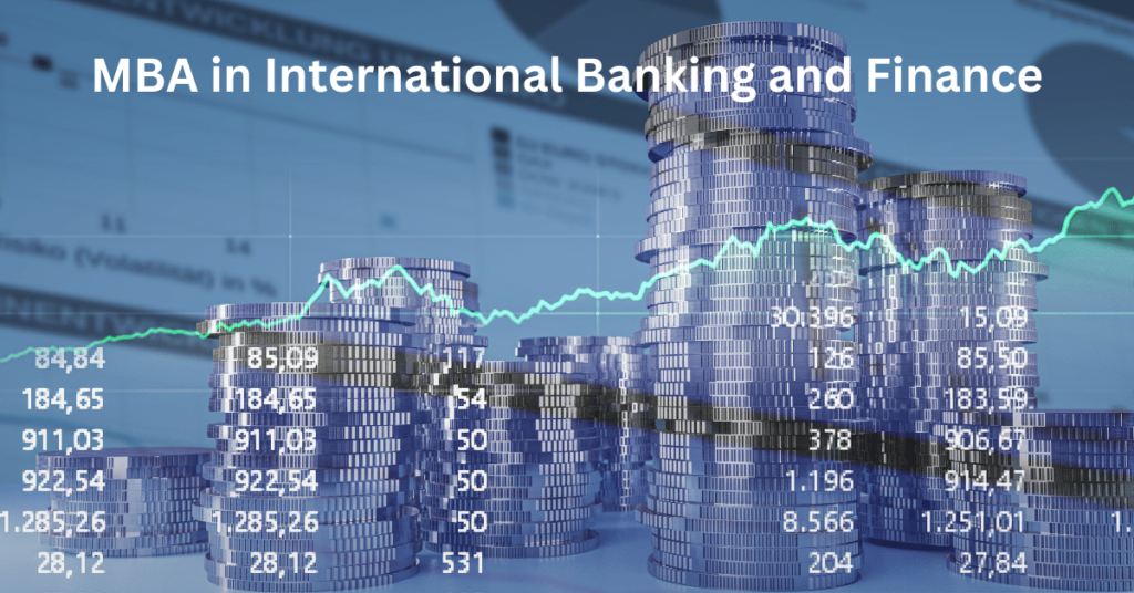 MBA in International Banking and Finance benefits
