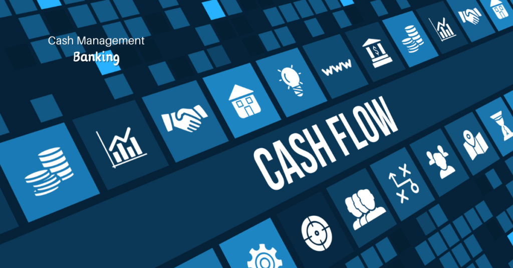 what is cash management in banking