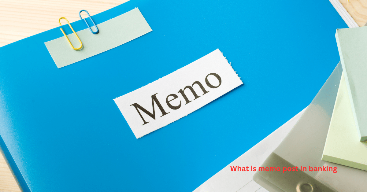 what is memo post in banking 